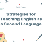 Unlocking Communication: Best Practices for Teaching English as a Second Language