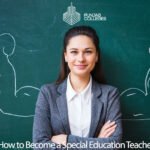 Making a Difference: Your Journey to Become a Special Education Teacher